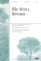 He Still Speaks SATB choral sheet music cover
